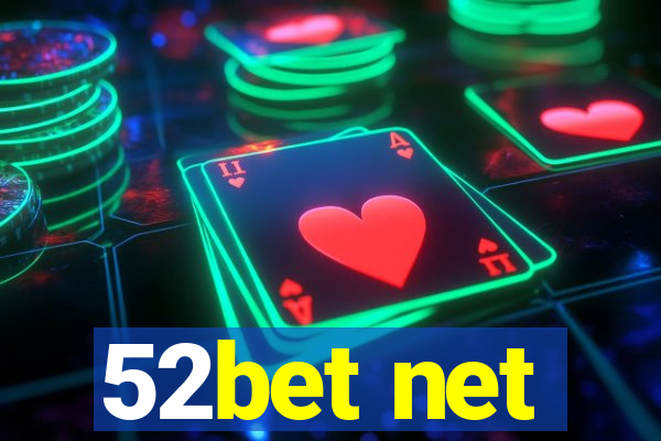 52bet net